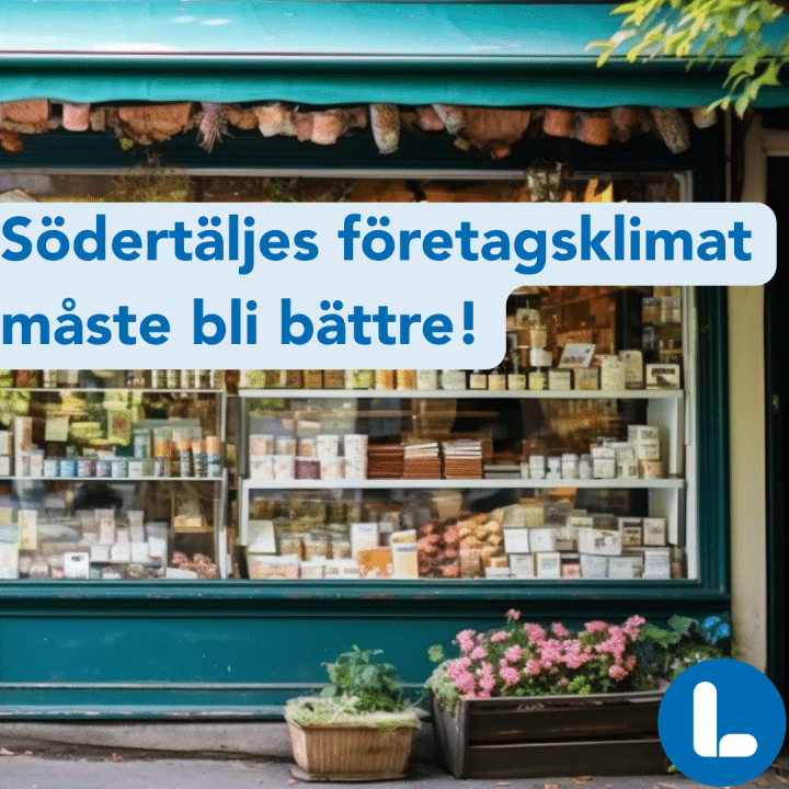 Liberalerna vill stärka företagsklimatet i Södertälje