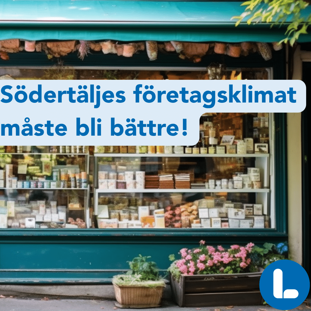 Liberalerna vill stärka företagsklimatet i Södertälje
